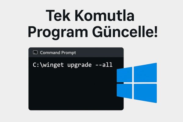 Windows Programlarını Tek Komutla Güncelleyin!